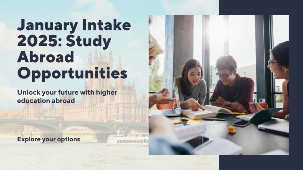 January Intake 2025: A Golden Opportunity for Higher Education Abroad